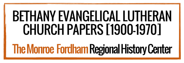 Bethany Evangelical Lutheran Church Papers [1900-1970]