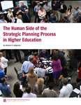 The Human Side of the Strategic Planning Process in Higher Education by Robert P. Delprino