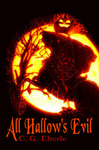 Halloween: All Hallow's Evil by C G. Eberle
