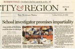 Newspapers; 2008-02-26; Buffalo News; School Investigator Promises Impartiality by Catherine Collins