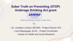 Sober Truth on Preventing (STOP) Underage Drinking Act Grant by Jonathan Lindner and Lisa Peterangelo