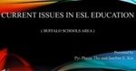 Current Issues in ESL Education in the Buffalo Area