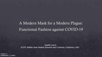 A Modern Mask for a Modern Plague: Functional Fashion Against COVID-19