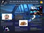 Video Games May Be Hurting You More Than You Think by Alyssia Schwab, Shane Gelster, and Kaitlyn Cottrill