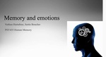 Emotional Recall: How Memories Interact With Our Emotions by Justin Boucher and Nathan Hurtubise